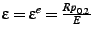 $ \epsilon = \epsilon^{e} = \frac{Rp_{0.2}}{E}$