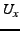 $ U_{x}$