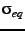 $ \sigma _{eq}$