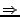 $ \Rightarrow$