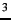 $ ^{3}$